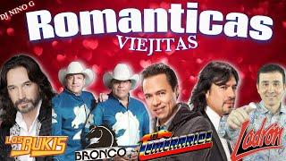 Mix ROMANTICAS DE LOS TEMERARIOS - BUKIS - BRONCO - GRUPO LADRON  SUS MEJORES EXITOS |DJ NINO G|