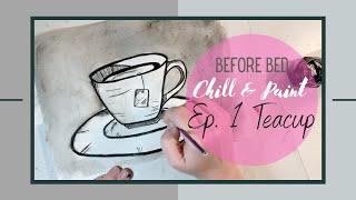 CHILL & PAINT: Simple, easy teacup painting using only black gouache, relaxing, painting with music