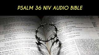 PSALM 36 NIV AUDIO BIBLE