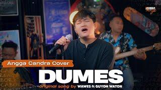 Dumes - Wawes feat Guyon Waton | Angga candra ft himalaya cover