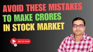 Avoid These Mistakes In Stock Market