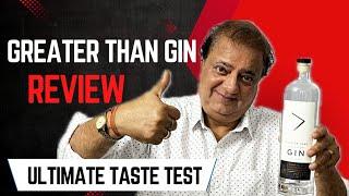 Kya yeh India ki best Gin hai | Greater Than London Dry Gin