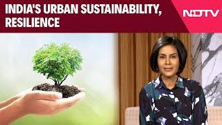 Sustainability | How To Enhance India's Urban Sustainability, Resilience? Amitabh Kant Explains