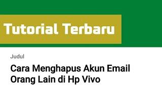 Cara Menghapus Akun Email Orang Lain di Hp Vivo