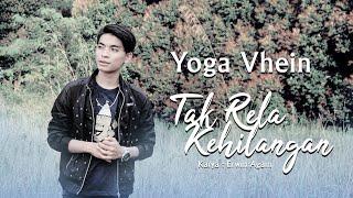 Yoga Vhein - Tak Rela Kehilangan (Official Music Video) | Lagu Melayu Terbaru