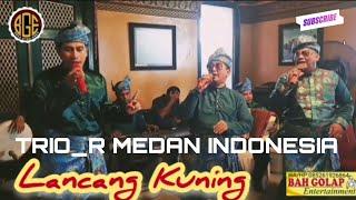 TRIO_R MEDAN|| LANCANG KUNING|| ORKES MELAYU KOCAK & LUCU|| BAH GOLAP ENTERTAINMENT_MEDAN INDONESIA
