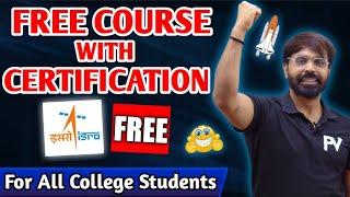 ISRO FREE CERTIFICATION COURSE 2024 | FOR ALL COLLEGE STUDENTS | MUST APPLY