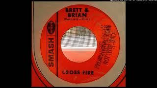 Cross Fire — Brett and Brian /1969/