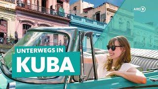 Kuba: Rundreise über die Karibik-Insel – von Havanna bis an den Playa Pesquero | ARD Reisen