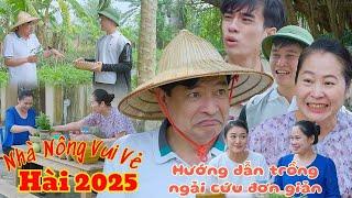 Hài Tết 2025 | NHÀ NÔNG VUI VẺ | Phim Hài Tết Quốc Anh, Thùy Liên | Phim Hài Mới Nhất 2025