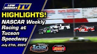 Highlights from Tucson Speedway - NASCAR Weekly Racing - 7/27/24