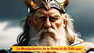 La Manipulación de la Historia de Odin por la Iglesia.