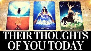 PICK A CARD  Their THOUGHTS Of YOU Today  What Is On Their Mind? ️ Love Tarot Reading