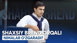 Shaxsiy brend orqali nimalar o'zgaradi?