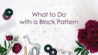 What to Do with a Block Pattern