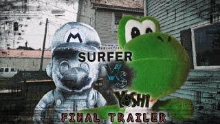 Surfer VS Yoshi (2024) - "Final Trailer" - Nick Bruce Productions
