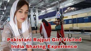 Pakistani Rajput Girl Visited India Sharing Expereince|First Visit to India