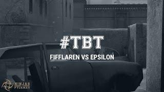 NiP Throwback Thursday - Fifflaren vs Epsilon