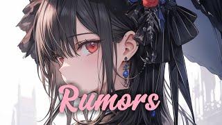 Nightcore - Rumors