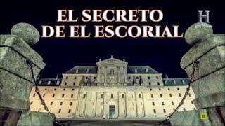 El Secreto del Monasterio de El Escorial~Canal Historia España