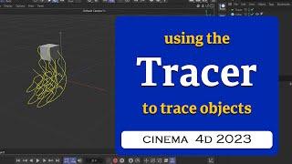 Using the Tracer object in cinema 4d 2023 @MaxonVFX