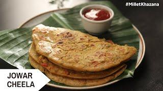 Jowar Cheela | जवार चीला कैसे बनाते हैं | #MilletKhazana | Sanjeev Kapoor Khazana