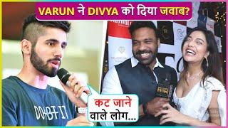 Varun Sood Taunts Ex-Girlfriend Divya Agarwal, After Her 'I Was The Man In Relationship' Comment