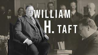 The 27th President William Howard Taft