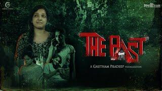 BEST MALAYALAM SHORTFILM 2021 | THE PAST | GAUTHAM PRADEEP | SIBU SUKUMARAN