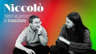 Niccolò - Vivere un percorso di transizione