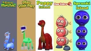 My Singing Monsters, Play Your Part, Poppy Island, Raw Zebra, Sprunki Island | Redesign Comparisons