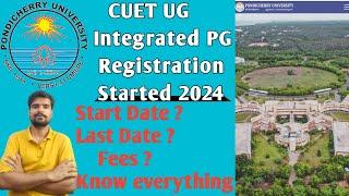 Pondicherry University UG / Integrated PG. Registration form released ( out )| PU CUET UG Admission