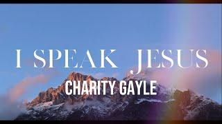 I Speak Jesus - Charity Gayle - Instrumental/Karaoke Track (•w Lyrics)