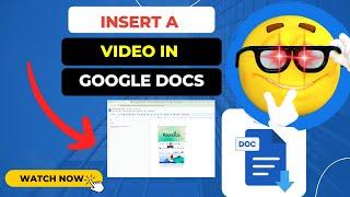 How to Insert a Video in Google Docs?