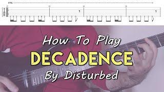 How To Play "Decadence" By Disturbed (Full Song Tutorial With TAB!)