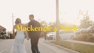 The Wedding of Mackenzie & Noah | 4K