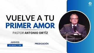 Antonio Ortíz - Vuelve a tu primer amor