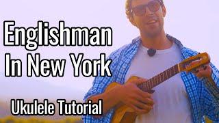 Sting - Englishman In New York (Ukulele Tutorial)