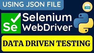 Selenium WebDriver with Python tutorial 30 - Data Driven Testing using JSON
