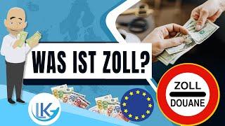 Was ist Zoll? Einfach erklärt!