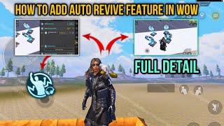 How To Add Auto Revive Feature in WOW MODE - Full Detail