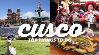 Top 10 Things to Do in Cusco | Peru Travel Guide