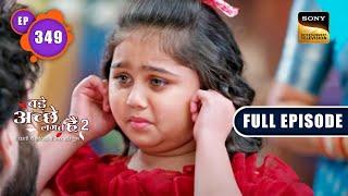 Pihu's Misbehaviour | Bade Achhe Lagte Hain 2 | Ep 349 | Full Episode | 29 Dec 2022