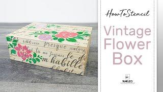 Expert Stenciling TIPS: Vintage Flower Box - How to paint a flower decor on wooden surface?