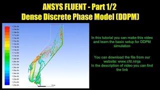  ANSYS FLUENT - Tutorial Dense Discrete Phase Model (DDPM) - Part 1/2