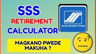 SSS Retirement Calculator + Contribution: Paano Malalaman ang Pension sa SSS?