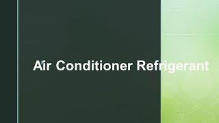 Air Conditioner Refrigerant