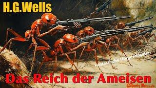 H.G.Wells  - Das Reich der Ameisen / Fantastische Geschichten (Hörbuch komplett)