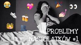 PROBLEMY NASTOLATKÓW #1