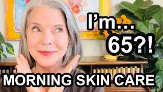 FALL/WINTER MORNING SKIN CARE FOR HEALTHY, GLOWY SKIN...I just turned 65!